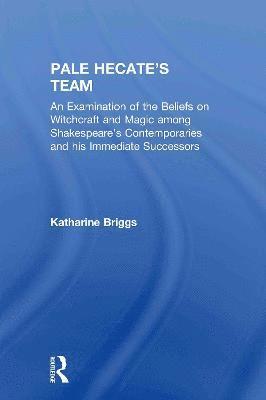 bokomslag Pale Hecates Team (Katharine Briggs Collected Works Vol 2)