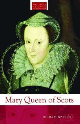 Retha M. Warnicke - Mary Queen of Scots, Häftad
