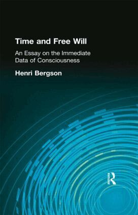 Henri Bergson - Time and Free Will, Inbunden