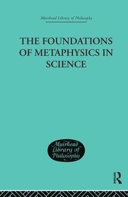The Foundations of Metaphysics in Science 1