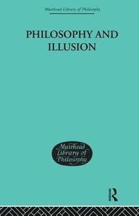 bokomslag Philosophy and Illusion
