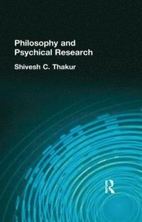 bokomslag Philosophy and Psychical Research