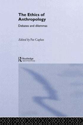 Pat Caplan - Ethics of Anthropology, Inbunden