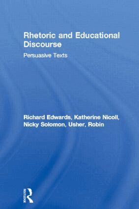 Richard Edwards, Katherine Nicoll, Nicky Solomon, Robin Usher - Rhetoric and Educational Discourse, Häftad