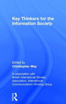 Christopher May - Key Thinkers for the Information Society, Inbunden