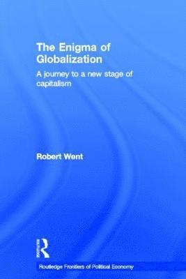 Robert Went - Enigma of Globalization, Inbunden