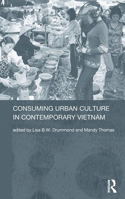 Consuming Urban Culture in Contemporary Vietnam 1