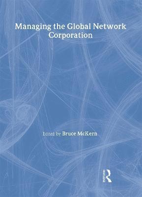 Managing the Global Network Corporation 1