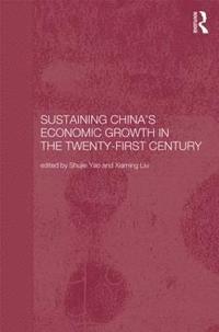 bokomslag Sustaining China's Economic Growth in the Twenty-first Century