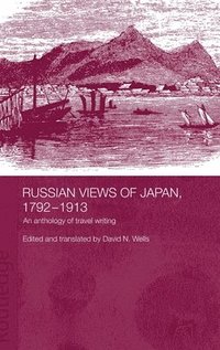 bokomslag Russian Views of Japan, 1792-1913