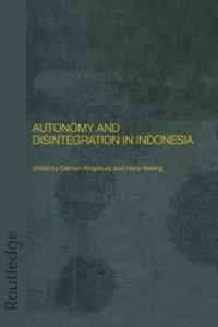 bokomslag Autonomy and Disintegration in Indonesia