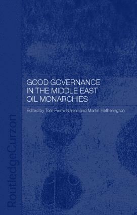 bokomslag Good Governance in the Middle East Oil Monarchies