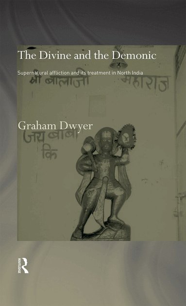 Graham Dwyer - Divine and the Demonic, Inbunden