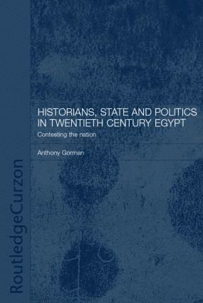 bokomslag Historians, State and Politics in Twentieth Century Egypt