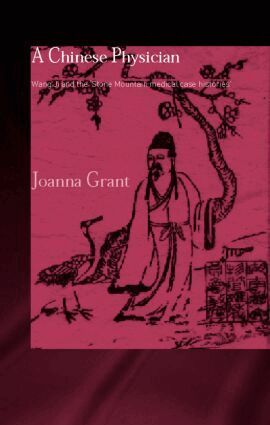 Joanna Grant - Chinese Physician, Inbunden