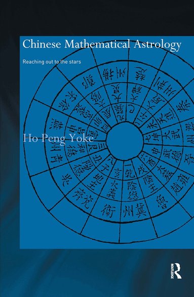 Ho Peng Yoke - Chinese Mathematical Astrology, Inbunden