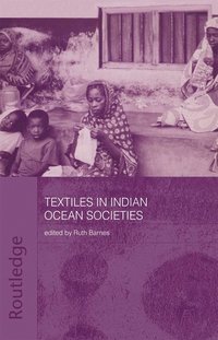 bokomslag Textiles in Indian Ocean Societies