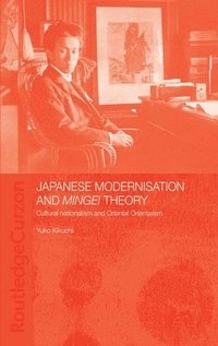 bokomslag Japanese Modernisation and Mingei Theory