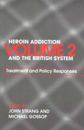 bokomslag Heroin Addiction and The British System