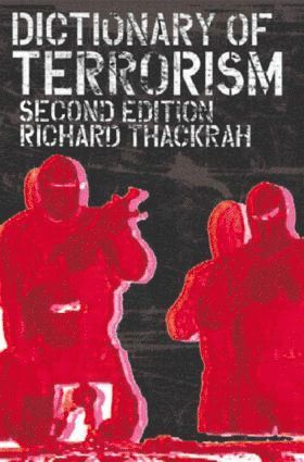 John Richard Thackrah - Dictionary of Terrorism, Häftad