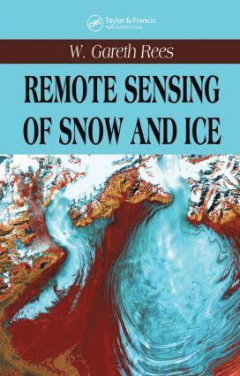 bokomslag Remote Sensing of Snow and Ice