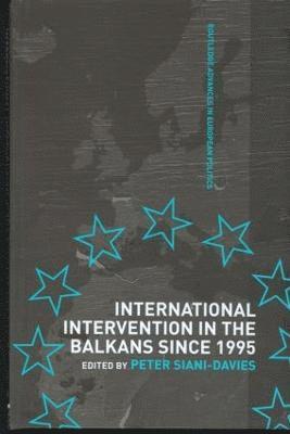 International Intervention in the Balkans since 1995
