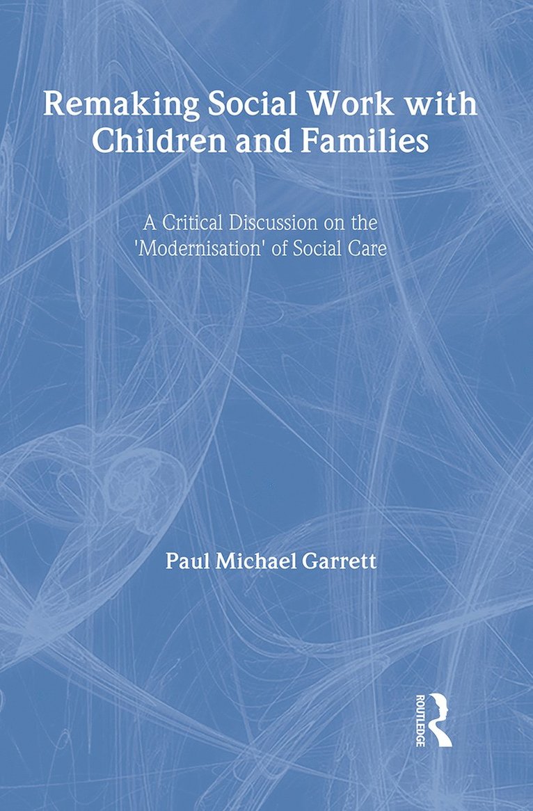 Remaking Social Work with Children and Families