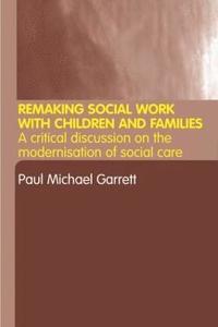 bokomslag Remaking Social Work with Children and Families