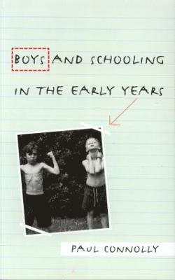 Boys and Schooling in the Early Years 1