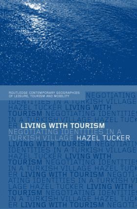 Hazel Tucker - Living with Tourism, Inbunden
