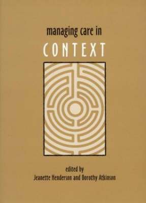 Managing Care in Context 1