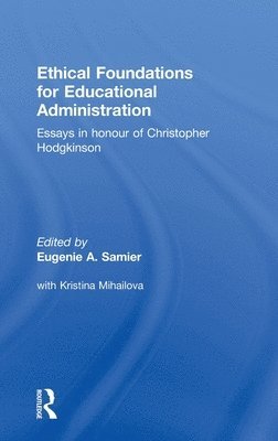 Ethical Foundations for Educational Administration 1