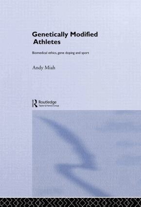 Andy Miah - Genetically Modified Athletes, Inbunden