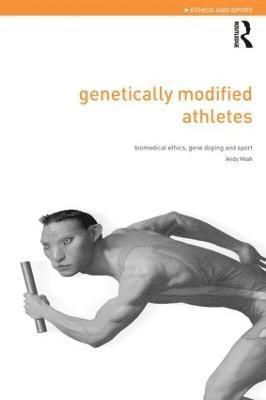 bokomslag Genetically Modified Athletes
