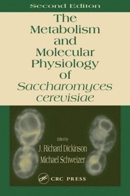 Metabolism and Molecular Physiology of Saccharomyces Cerevisiae 1