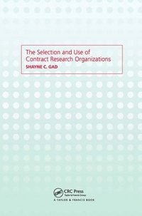 bokomslag The Selection and Use of Contract Research Organizations
