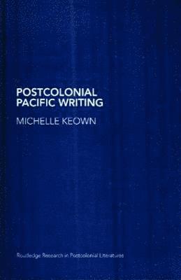 Postcolonial Pacific Writing 1