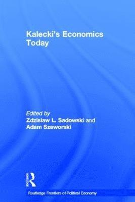 bokomslag Kalecki's Economics Today