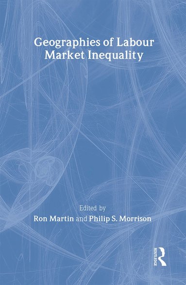 bokomslag Geographies of Labour Market Inequality