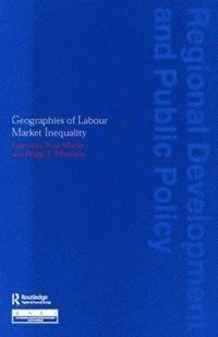 bokomslag Geographies of Labour Market Inequality
