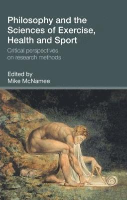 bokomslag Philosophy and the Sciences of Exercise, Health and Sport