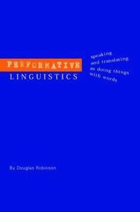 bokomslag Performative Linguistics