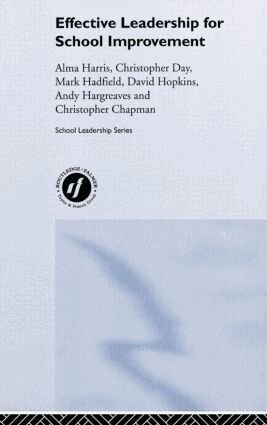 Alma Harris, Christopher Day, David Hopkins, Mark Hadfield, Andy Hargreaves, Christopher Chapman - Effective Leadership for School Improvement, Inbunden