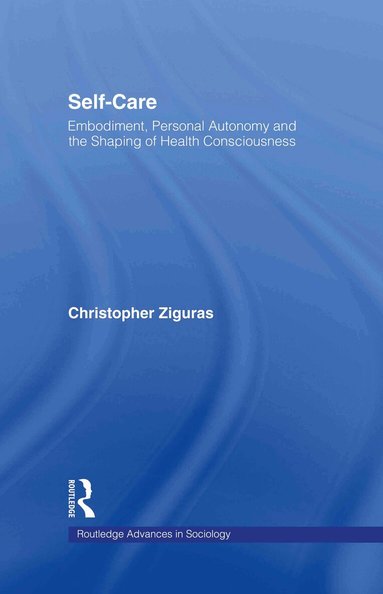 Christopher Ziguras - Self-care, Inbunden