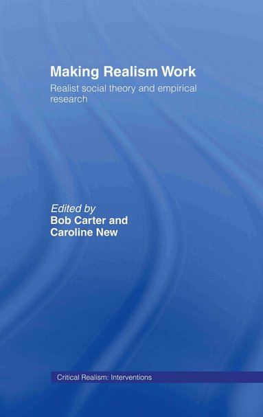Bob Carter, Caroline New - Making Realism Work, Inbunden