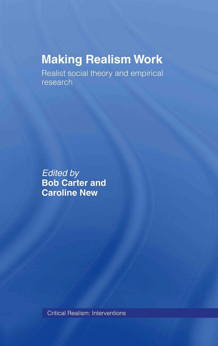 Bob Carter, Caroline New - Making Realism Work, Inbunden