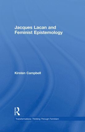 bokomslag Jacques Lacan and Feminist Epistemology