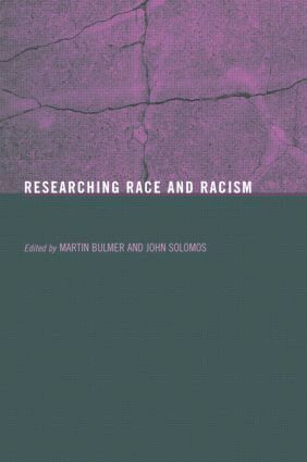 Martin Bulmer, John Solomos - Researching Race and Racism, Häftad