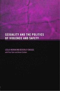 bokomslag Sexuality and the Politics of Violence and Safety