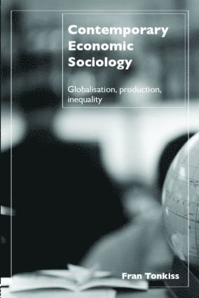 bokomslag Contemporary Economic Sociology